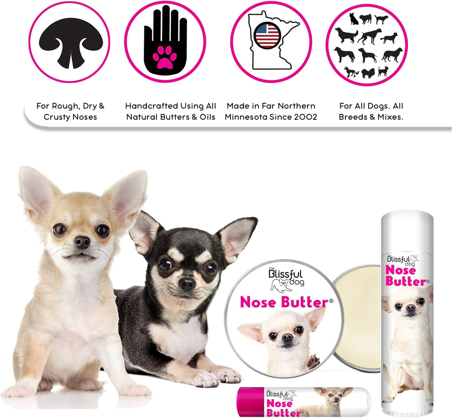 The Blissful Dog Long Coat Chihuahua Nose Butter for Dry, Cracked Skin, Lick-Safe Dog Nose Balm with Moisturizing Shea Butter, Almond, Olive, and Essential Oils, Pet Supplies, Uncented, 0.15 oz.